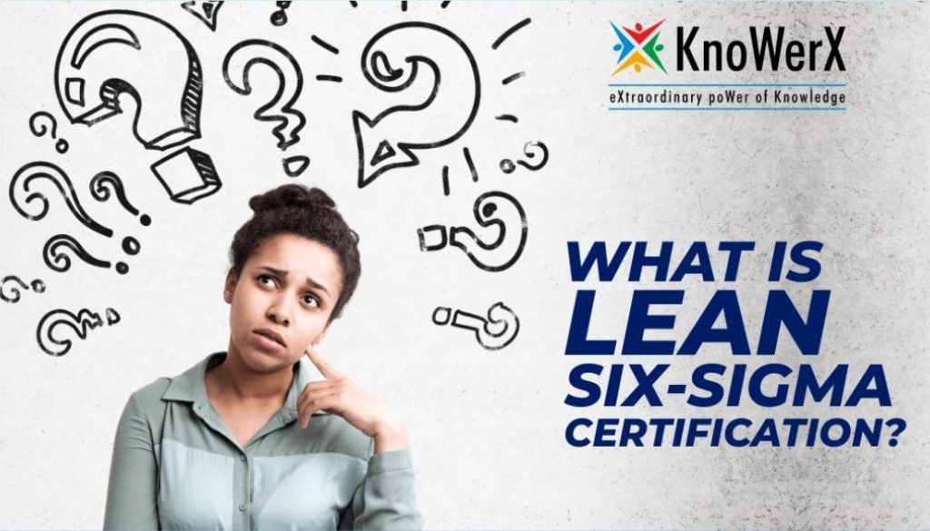 WHAT IS LEAN SIX-SIGMA CERTIFICATION IN SUPPLY CHAIN MANAGEMENT?