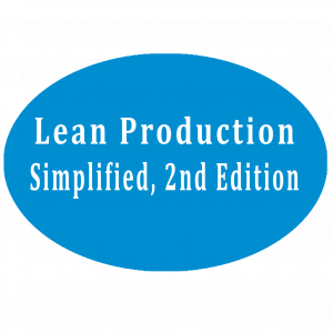 Lean Production Simplified, 2nd Edition