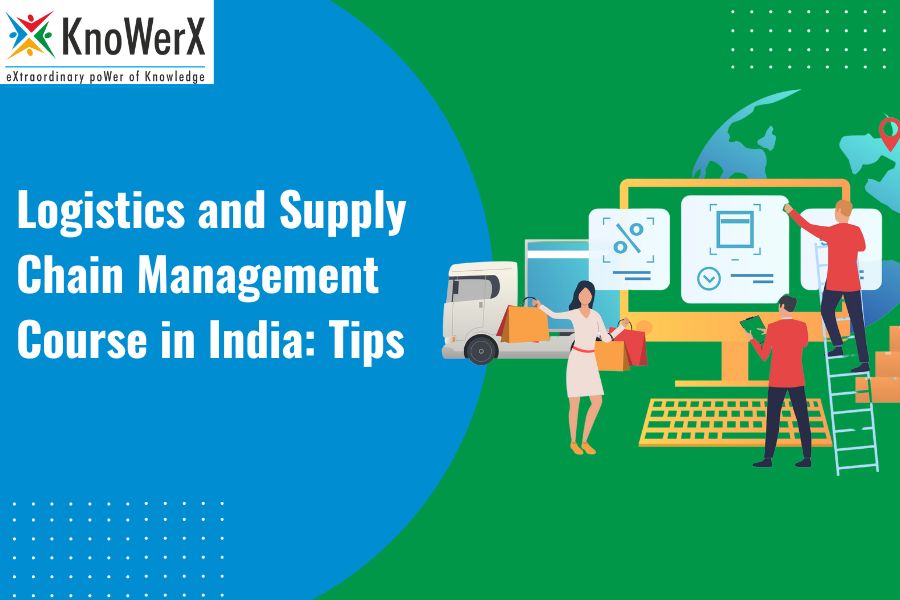 Logistics and Supply Chain Management Course in India: Tips