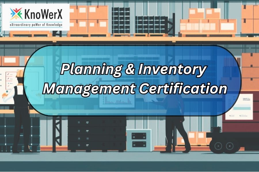 Tips for Excelling in Planning and Inventory Management Certification