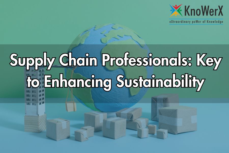 Supply Chain Professionals: Key to Enhancing Sustainability