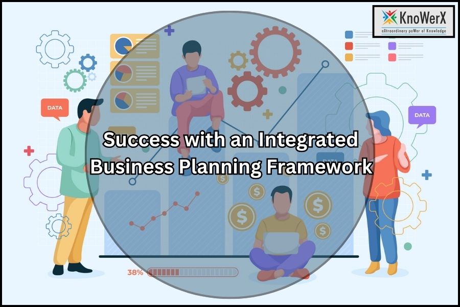 Success with an Integrated Business Planning Framework