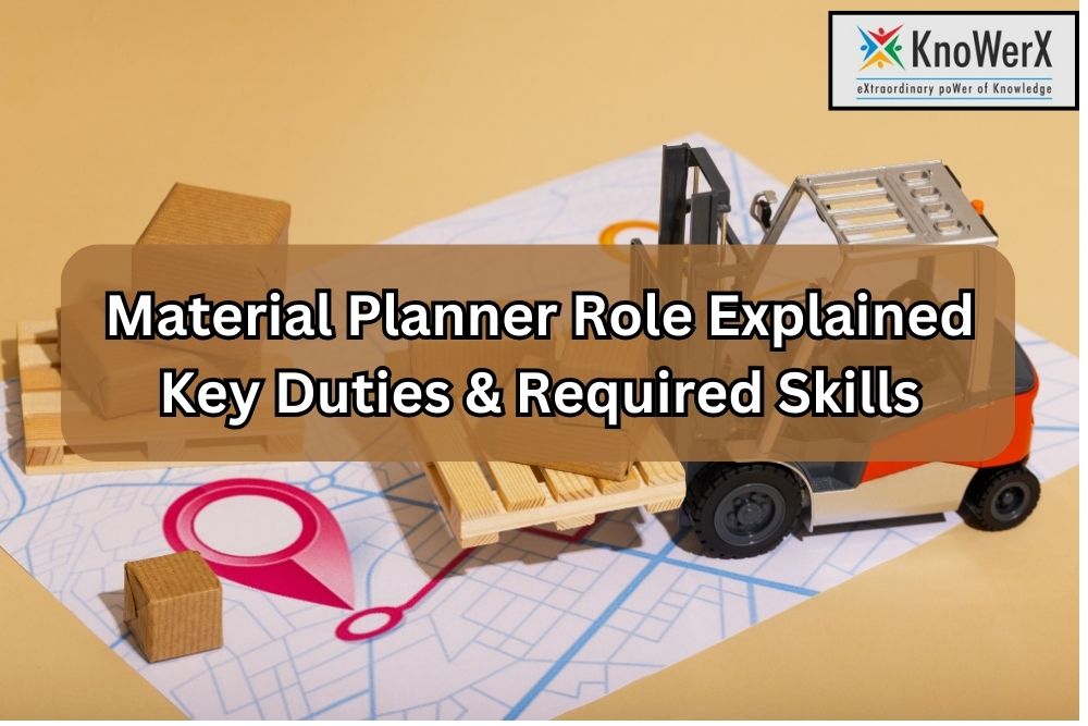 Material Planner Role Explained: Key Duties & Required Skills