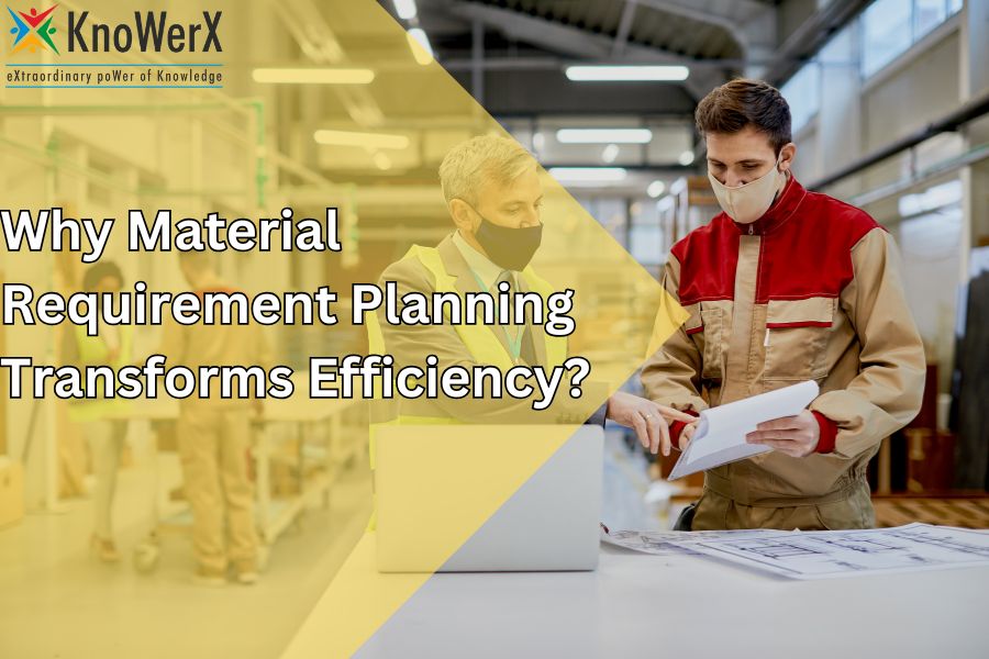 Why Material Requirement Planning Transforms Efficiency?