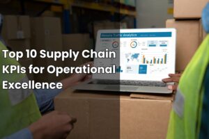 Top 10 Supply Chain KPIs for Operational Excellence