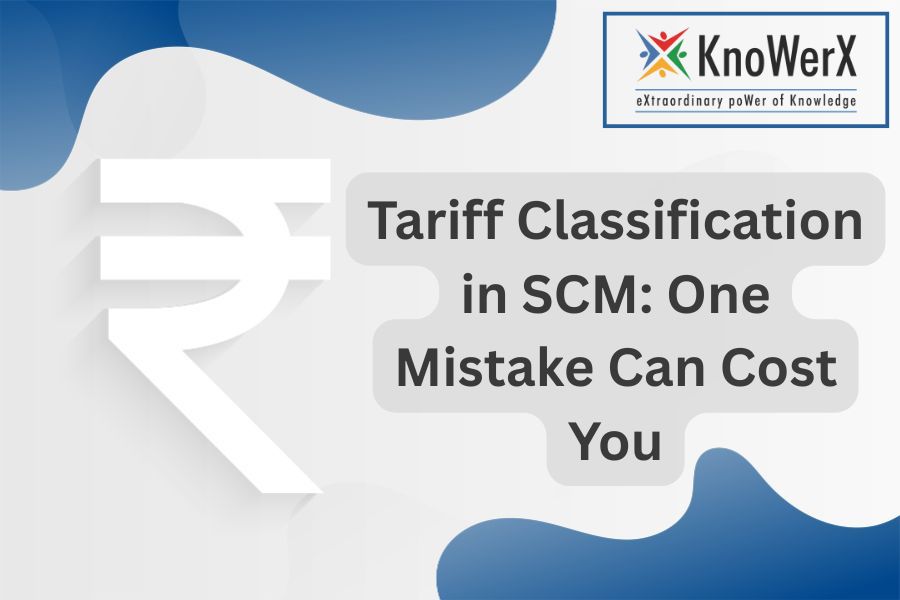 Tariff Classification in SCM: One Mistake Can Cost You
