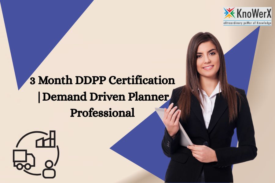 3 Month DDPP Certification | Demand Driven Planner Professional | KnoWerX
