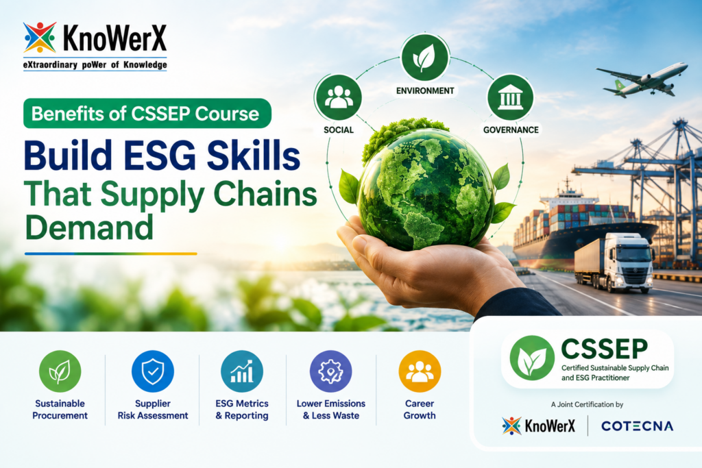 Benefits of CSSEP Course | Build ESG Skills That Supply Chains Demand | KnoWerX