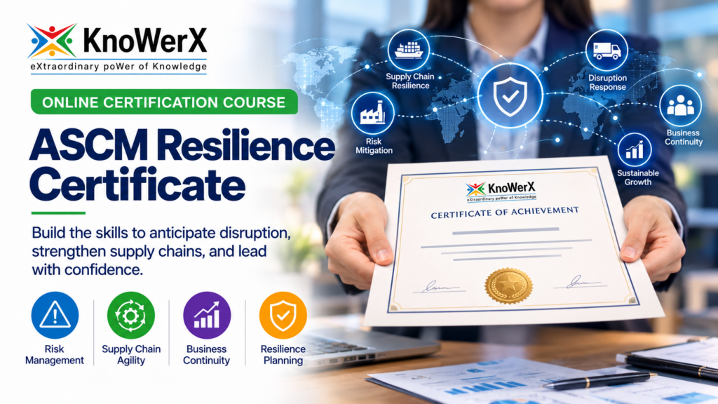 ASCM Resilience Certificate | Benefits, Skills and Training | KnoWerX